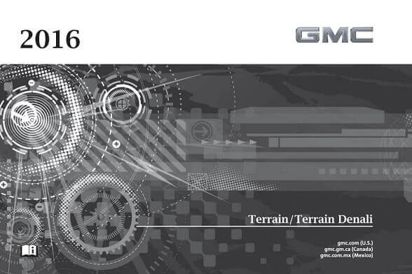 2016 GMC Terrain (incl. Denali) Owner’s Manual Image