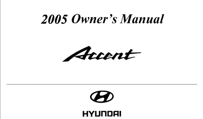 2005 Hyundai Accent Owner’s Manual Image