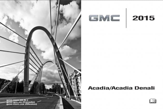 2015 GMC Acadia (incl. Denali) Owner’s Manual Image