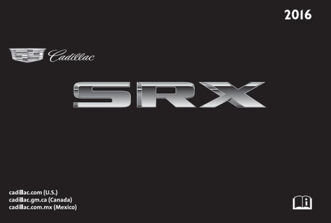 2016 Cadillac SRX Owner’s Manual Image