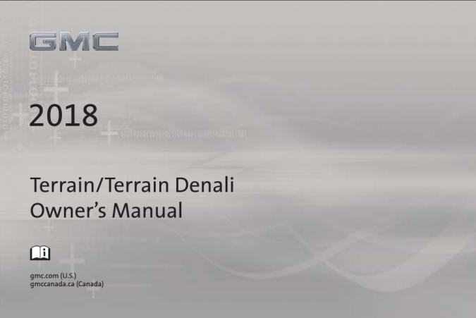 2018 GMC Terrain (incl. Denali) Owner’s Manual Image